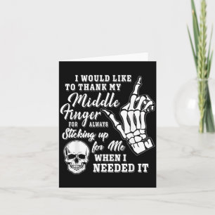 Would Like To Thank Middle Finger Skeleton Card