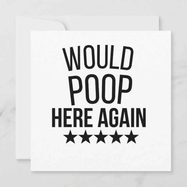 Would Poop Here Again FunnCustom-Cut Vinyl Sticker Invitation (Front)