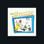 Would You Eat Them With A Mouse? Canvas Print<br><div class="desc">This officially licensed design features a memorable moment straight from the pages of the beloved Dr. Seuss book, Green Eggs and Ham. The illustration shows the always-persistent Sam-I-Am gesturing toward his famous dish on a table, while a little mouse sits patiently nearby on a tiny stool. The classic rhyming question,...</div>