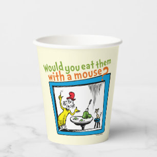 Would You Eat Them With A Mouse? Paper Cups