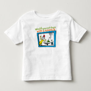 Would You Eat Them With A Mouse? Toddler T-shirt