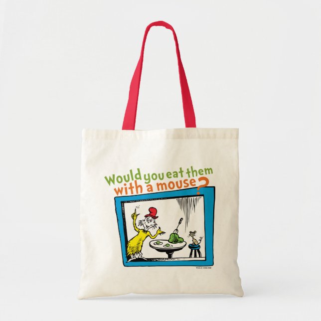 Would You Eat Them With A Mouse? Tote Bag (Front)