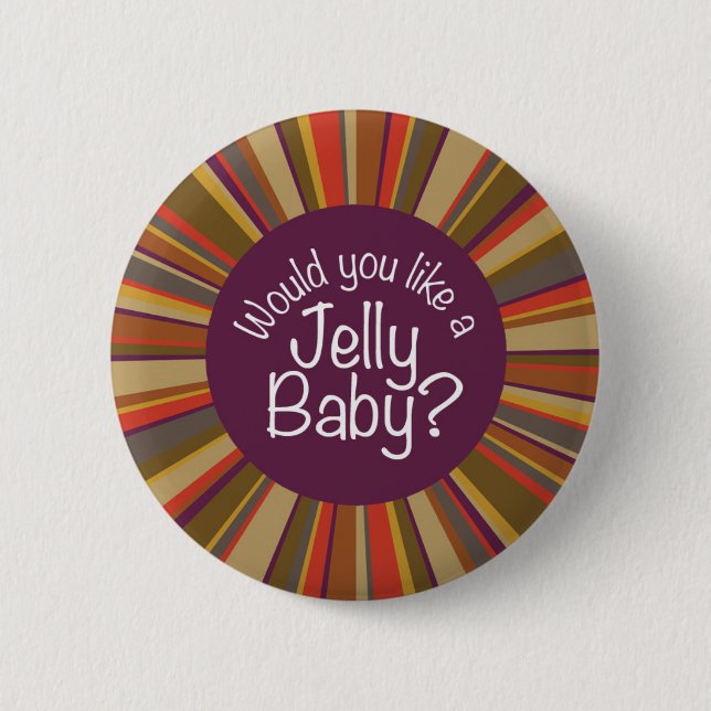 Would You Like a Jelly Baby? 2 Inch Round Button (Front)