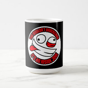 Wouldn't Understand It's An Inside Joke Funny Team Magic Mug