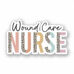 Wound Care Nurse Appreciation, Wound Care Nursing
