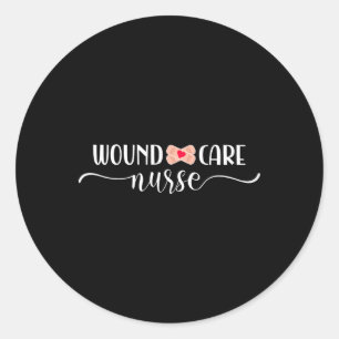 Wound Care Nurse  Classic Round Sticker