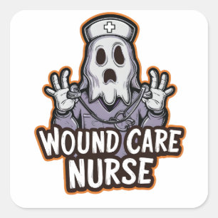 Wound Care Nurse Ghoul Ghost Nurse Halloween Gift  Square Sticker