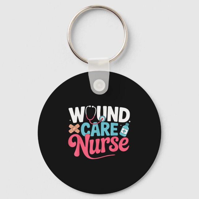 Wound Care Unit Nurse Nursing Hostal Retired Medic Keychain (Front)