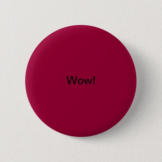 Wow! 2 Inch Round Button (Front)