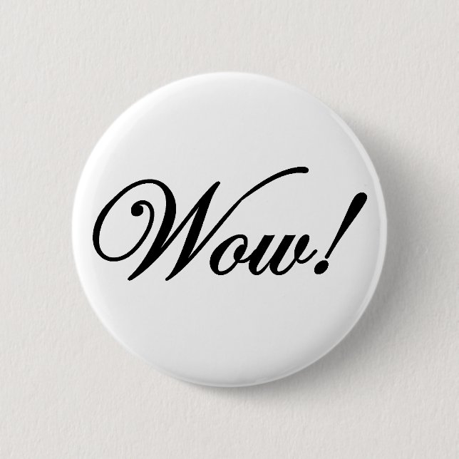Wow! 2 Inch Round Button (Front)