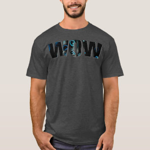 wow 2 T-Shirt