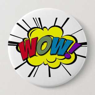 WOW! 4 INCH ROUND BUTTON