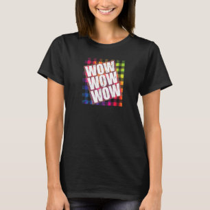 WOW Free Day WOW WOW WOW TieDye Plaid Meme Quote T-Shirt