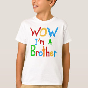 WOW I'm a Brother T-shirts and GIfts