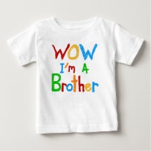 WOW I'm a Brother T-shirts and GIfts