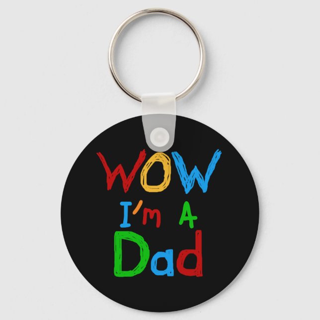 WOW I'm a Dad T-shirts and GIfts Keychain (Front)