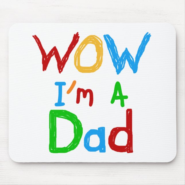 WOW I'm a Dad T-shirts and GIfts Mouse Pad (Front)