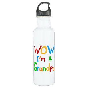 WOW I'm a Grandpa T-shirts and 710 Ml Water Bottle