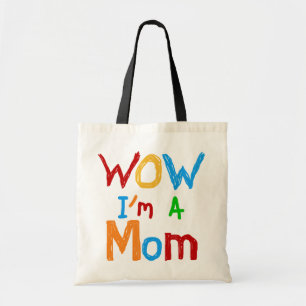 WOW I'm a Mom T-shirts and GIfts Tote Bag