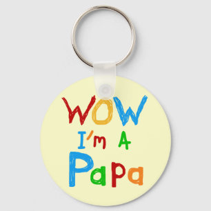 Wow I'm a Papa Tshirts and GIfts Keychain