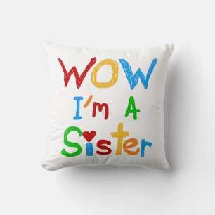 WOW I'm a Sister T-shirts and GIfts Throw Pillow