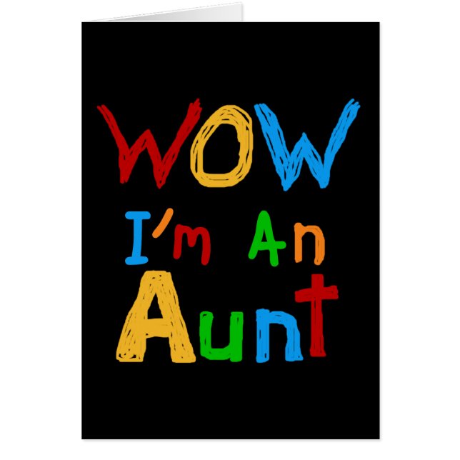 WOW I'm an Aunt T shirts and Gifts (Front)