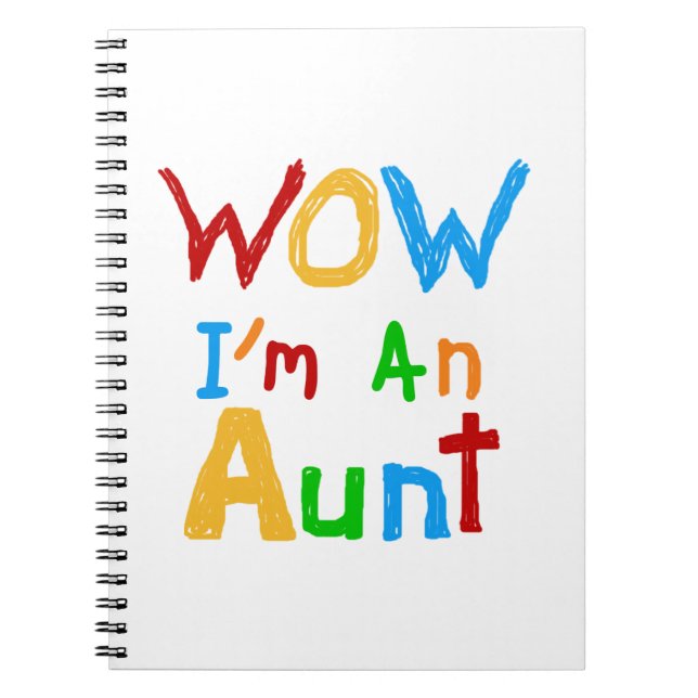 WOW I'm an Aunt T shirts and Gifts Notebook (Front)