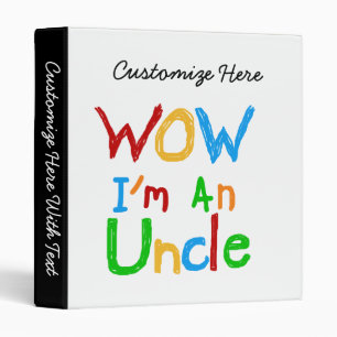 WOW I'm an Uncle T-shirts and GIfts Binder