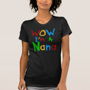 WOW Je suis un T-shirts et cadeaux Nana