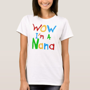 WOW Je suis un T-shirts et cadeaux Nana