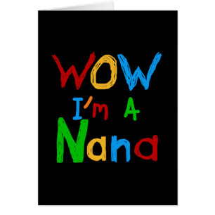 WOW Je suis un T-shirts et cadeaux Nana