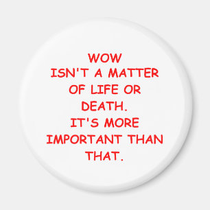 wow joke magnet