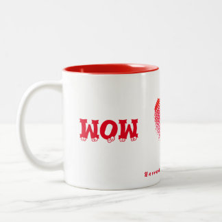 WOW...MOM mug.. Unconditional Love Two-Tone Coffee Mug