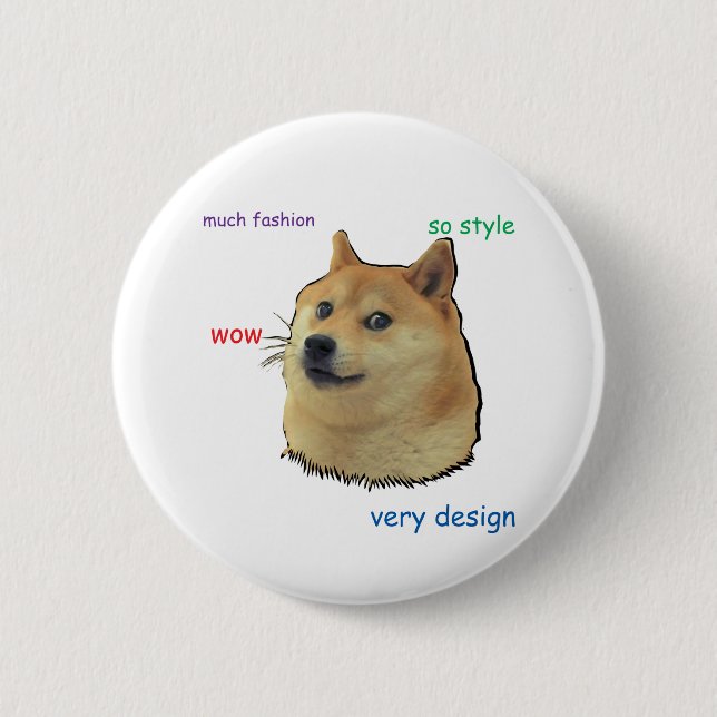 Wow.  Such 2 Inch Round Button (Front)