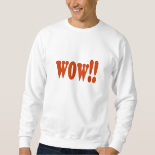 wow sweatshirt