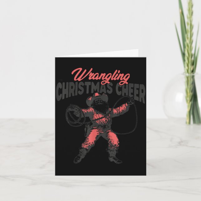 Wrangling Christmas Cheer Funny Cowboy Santa Weste Card (Front)