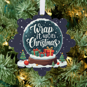 Wrap It Up It’s Christmas Snow Globe Design Ornament Card