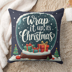 Wrap It Up It’s Christmas Snow Globe Design Throw Pillow