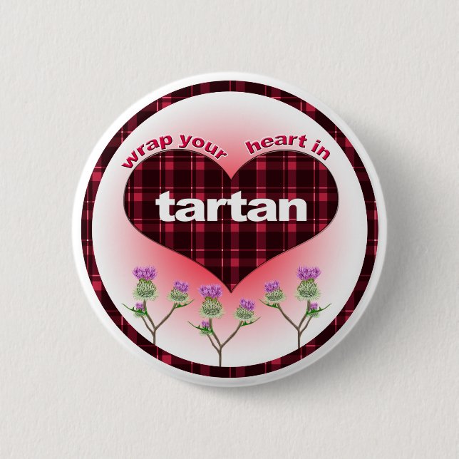 Wrap Your heart in Tartan 2 Inch Round Button (Front)