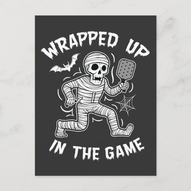 Wrapped up In the Game pickleball Halloween  Announcement Postcard (Front)