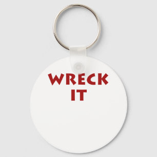 Wreck It Keychain