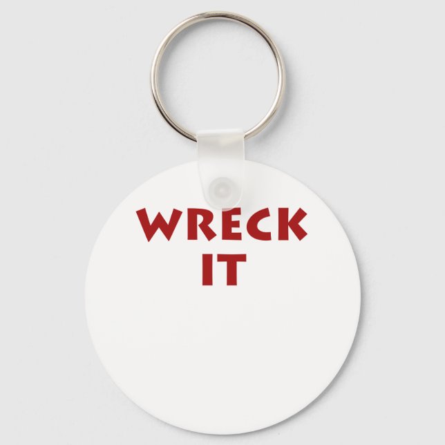 Wreck It Keychain (Front)