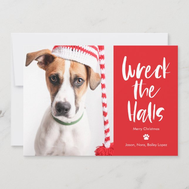 Wreck The Halls Editable Colour Pet Holiday Card (Front)