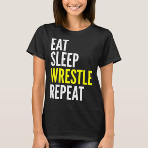 Wrestler Eat Sleep Wrestle Repeat T-Shirt