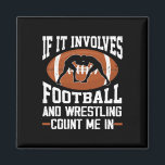 Wrestler Footballer Men Women Funny Football Wrest Magnet<br><div class="desc">Wrestler Footballer Men Women Funny Football Wrestling Fans</div>