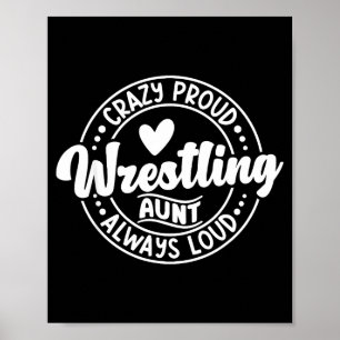 Wrestling auntie wrestler wrestle proud aunt poster