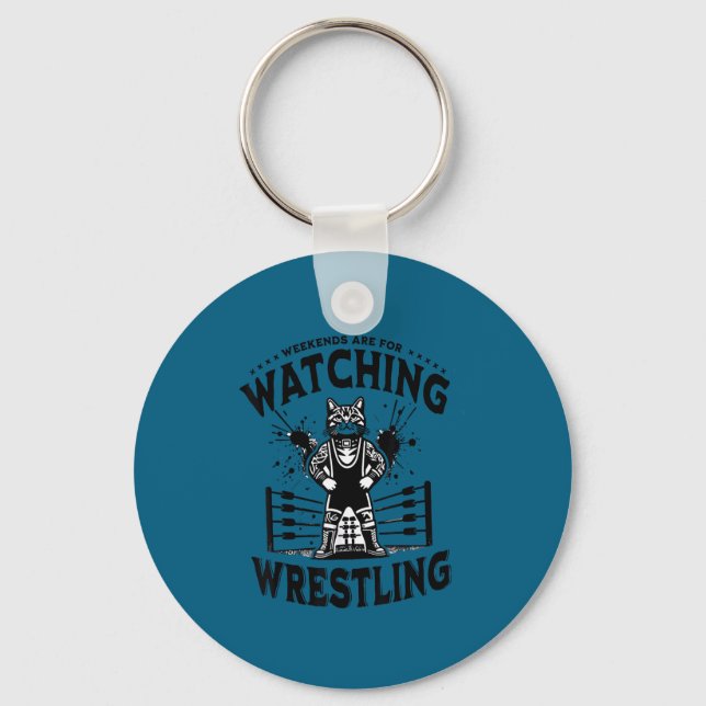 Wrestling Cat Funny Weekends Watching For Men Wome Keychain (Front)