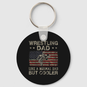 Wrestling Dad Like A Normal Dad But Cooler Father& Keychain