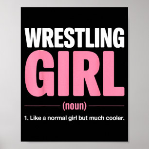 Wrestling Definition Like a Normal Girl but Much Poster