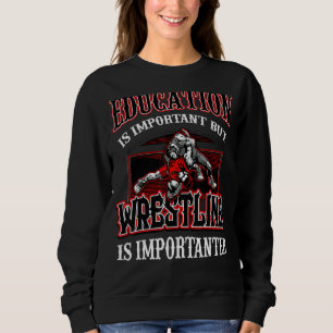 Wrestling For Men Women Grappling Freestyle Wrestl Sweatshirt